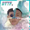 D.T.T.F - Direction To The Future - EP